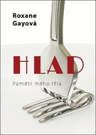 Hlad: Paměti mého těla - Kniha