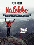 Nalehko: Jak si užít i stovky kilometrů dlouhý trek - Kniha