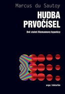 Hudba prvočísel: Dvě století Riemannovy hypotézy - Kniha