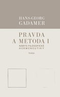 Pravda a metoda I: Nárys filosofické hermeneutiky - Kniha
