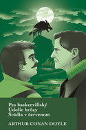 Pes baskervillský Údolie hrôzy Štúdia v červenom - Kniha