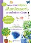 Moje malé objevy Montessori ve volném čase: od 3 do 6 let - Kniha