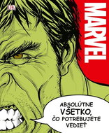 Marvel Absolútne všetko, čo potrebujete vedieť - Kniha