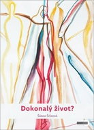 Dokonalý život? - Kniha