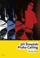 Praha Calling: Jít svou cestou, + CD - Kniha