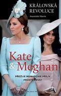Kate a Meghan Královská revoluce: Královská revoluce - Kniha