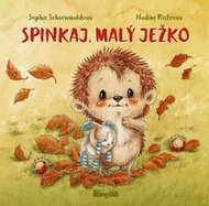 Spinkaj, malý ježko - Kniha