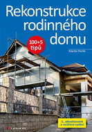 Rekonstrukce rodinného domu: 100+5 tipů - Kniha
