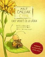 Malý čmeliak Cyril chce vedieť, čo je láska - Kniha
