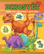 Dinosvět Zábavné aktivity z pravěku - Kniha