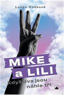 Mike a Lili: Když dva jsou náhle tři - Kniha