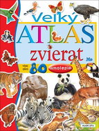 Veľký atlas zvierat: viac ako 80 samolepiek - Kniha