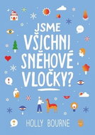 Jsme všichni sněhové vločky? - Kniha
