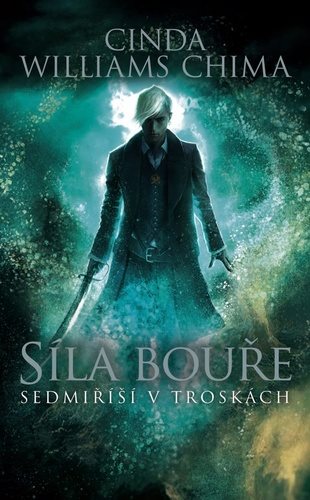 Síla bouře: Sedmiříší v troskách 3 - Kniha - Hlavní obrázek