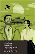 Hordubal, Povětroň, Obyčejný život - Kniha