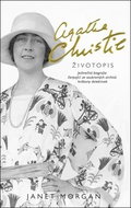 Agatha Christie Životopis: Jedinečná biografie čerpající ze soukromých archivů královny detektivek - Kniha