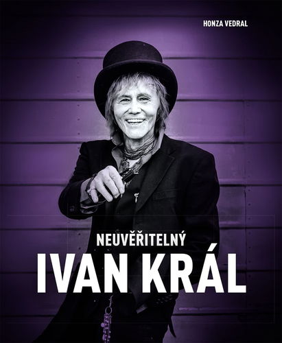 Neuvěřitelný Ivan Král - Kniha - Hlavní obrázek