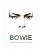 Bowie: Ilustrovaná monografie - Kniha