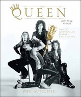 Queen: Největší ilustrovaná historie králů rocku - Kniha