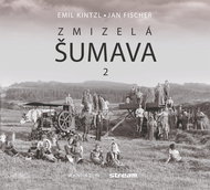Zmizelá Šumava 2 - Kniha