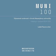 Významné osobnosti v životě Masarykovy univerzity: Katalog k výstavě MUNI 100 - Kniha
