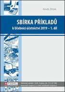 Sbírka příkladů k Učebnici účetnictví 2019 - 1. díl - Kniha