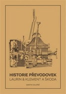 Historie převodovek Laurin & Klement a Škoda - Kniha