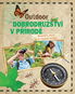 Outdoor dobrodružství v přírodě: Napětí, hry a tajné triky - Kniha