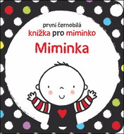 První černobílá knížka pro miminko Miminka - Kniha