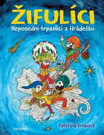 Žifulíci: Neposední trpaslíci z Hrádečku - Kniha