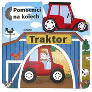 Traktor Pomocníci na kolech: + dřevěný, ekologicky nezávadný traktůrek - Kniha
