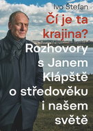 Čí je ta krajina?: Rozhovory s Janem Klápště o středověku i našem světě - Kniha