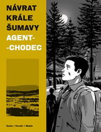 Návrat Krále Šumavy Agent-chodec - Kniha