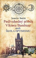 Podivuhodný příběh Viktora Bambase: aneb škola optimismu - Kniha