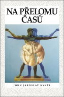Na přelomu časů: Klovající orel & zesurovělý pierot - Kniha