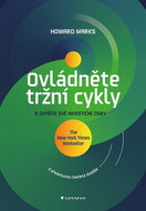 Ovládněte tržní cykly: a zvýšíte své investiční zisky - Kniha