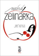 Nahá zelinářka - Kniha