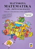 Matýskova matematika 3. díl Počítání do dvaceti: Učebnice pro 1. ročník základní školy vytvořená v s - Kniha