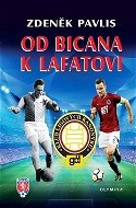 Od Bicana k Lafatovi: Klub ligových kanonýrů - Kniha