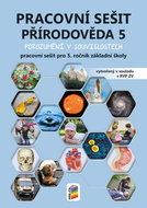 Přírodověda 5 Pracovní sešit pro 5. ročník základní školy: Porozumění v souvislostech - Kniha