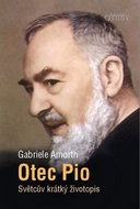 Otec Pio: Světcův krátký životopis - Kniha
