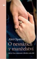 O nesnázích v manželství: Jak je včas rozpoznat a hledat cestu dál - Kniha