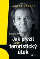 Jak přežít nejen teroristický útok: Příručka pro každého - Kniha