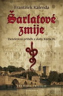 Šarlatové zmije: Detektivní příběh z doby Karla IV. - Kniha