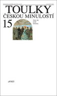 Toulky českou minulostí 15: Zlatý věk české literatury - Kniha
