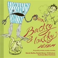 Buchty a loutky dětem: Rozpustilé pohádky, obrázky a komiksy - Kniha