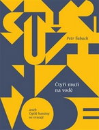 Čtyři muži na vodě: aneb Opilé banány se vracejí - Kniha