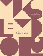 Máslem dolů - Kniha