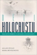 Děti holocaustu: Pravdivé příběhy o odvaze a statečnosti - Kniha