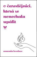 O čarodějnici, která se nenechala upálit - Kniha
